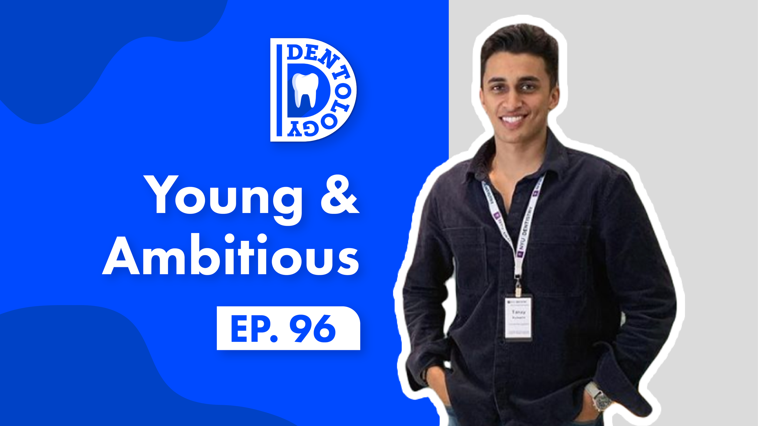 //TANAY KULKARNI - YOUNG &amp; AMBITIOUS E96
