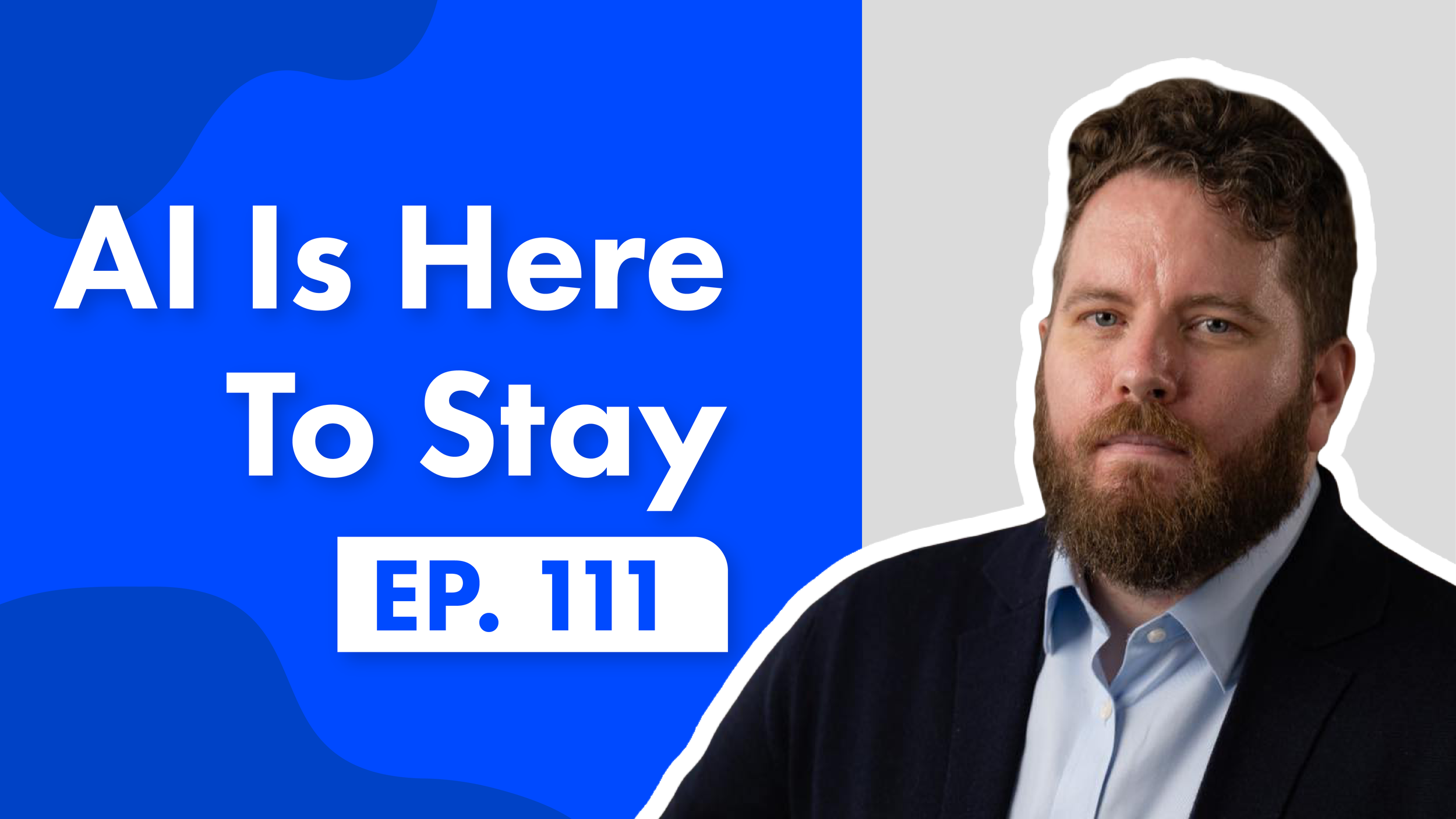 //ADRIAN DRAY - AI IS HERE TO STAY E111