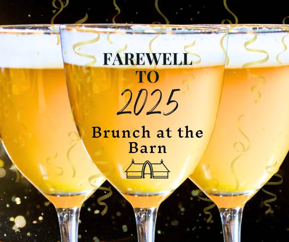 Farewell to 2025 Brunch at the Barn