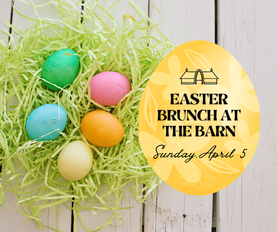 Easter Sunday Brunch at the Barn