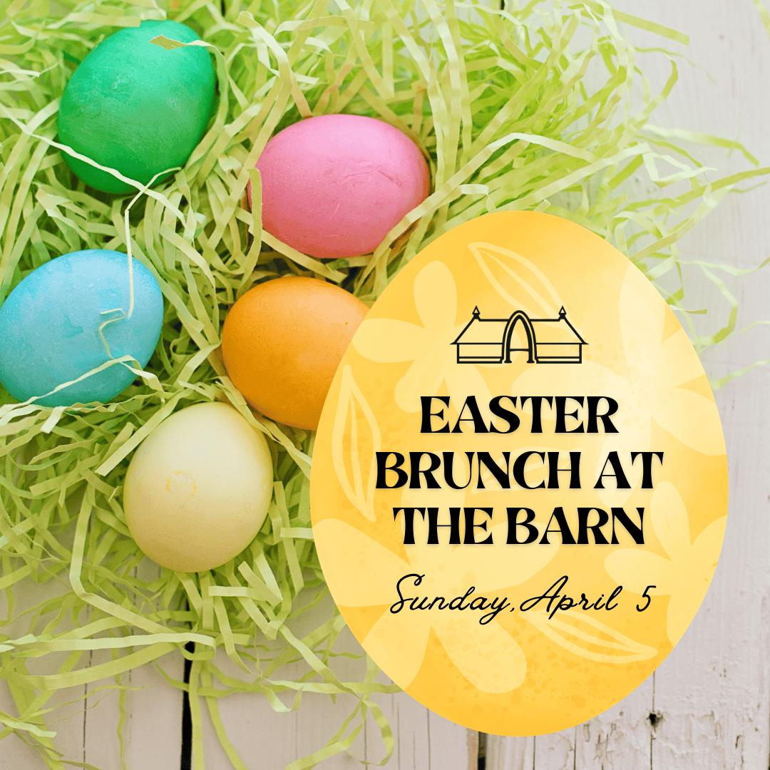 Easter Sunday Brunch at the Barn 