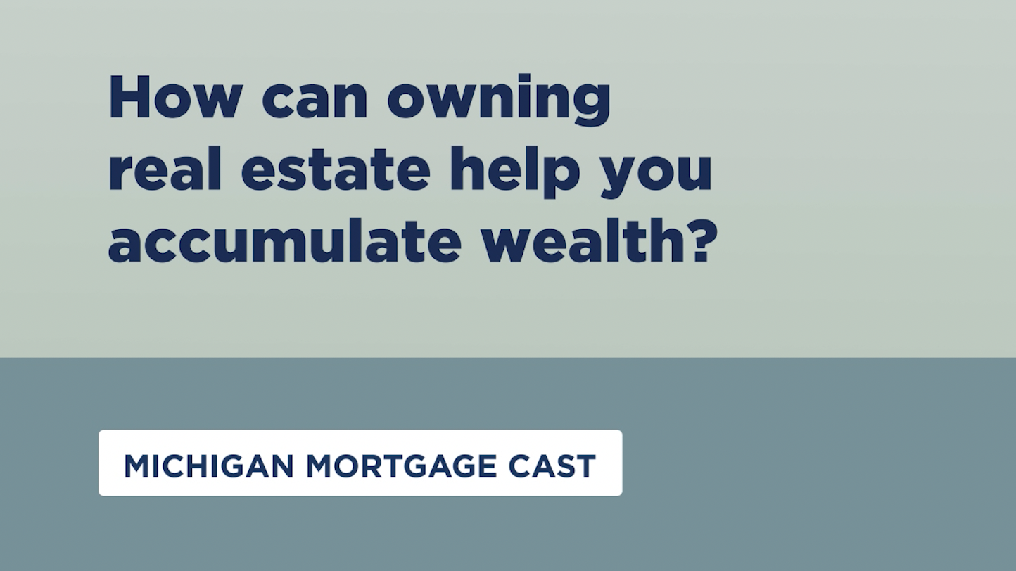 How can owning real estate help you accumulate wealth?