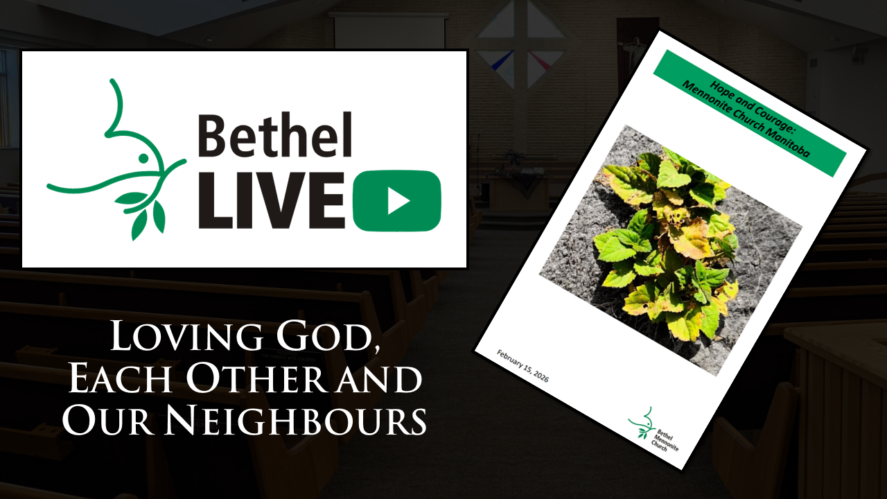 Hope and Courage: Mennonite Church Manitoba