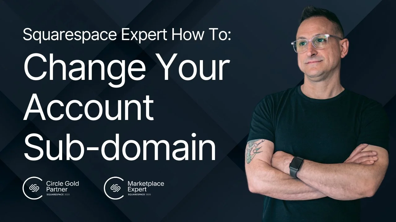 How to Change Your Squarespace Account Subdomain