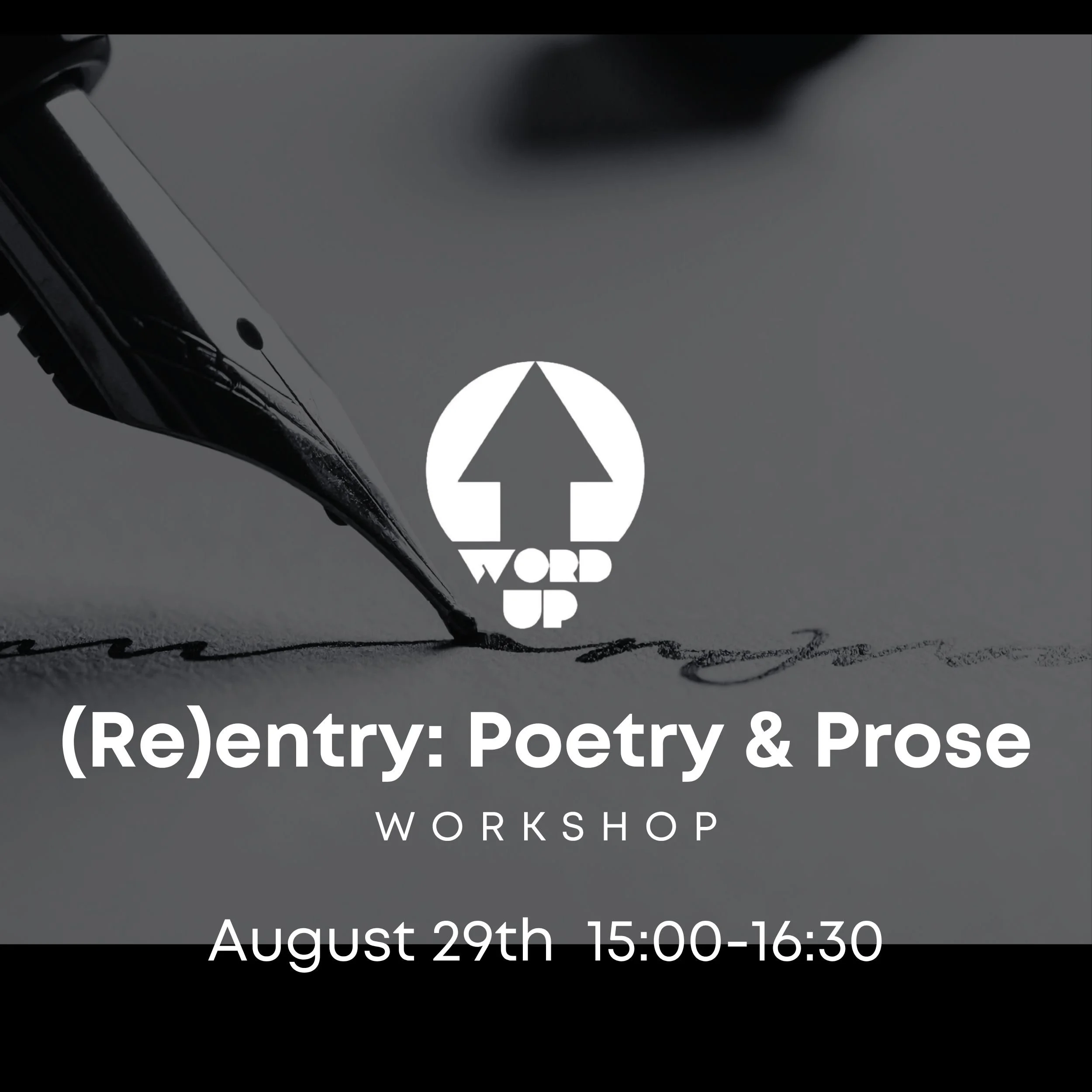 (Re)entry: Poetry & Prose - Workshop Aug 29th