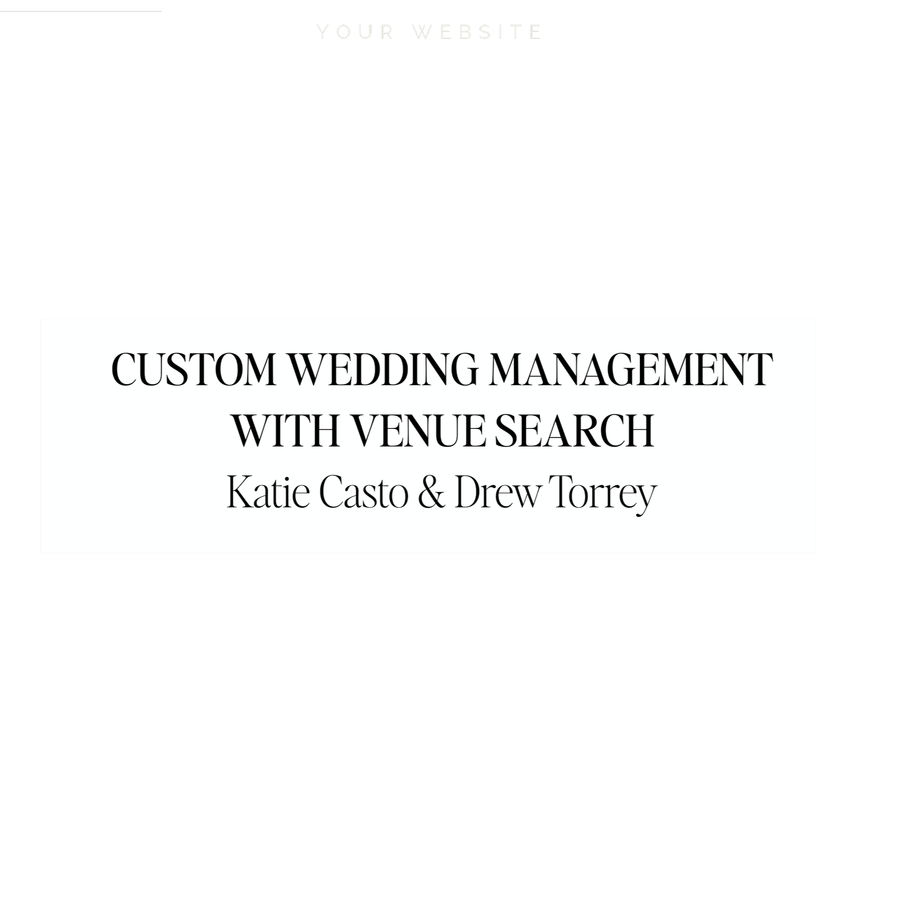 Presentation slide with black background and white text about custom wedding management and venue search by Katie Casto and Drew Torrey.