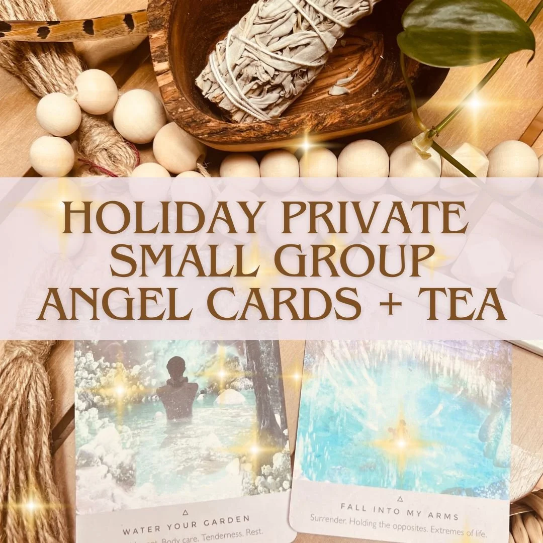 HOLIDAY PRIVATE GROUP ANGEL CARDS + TEA w/ Julie 
