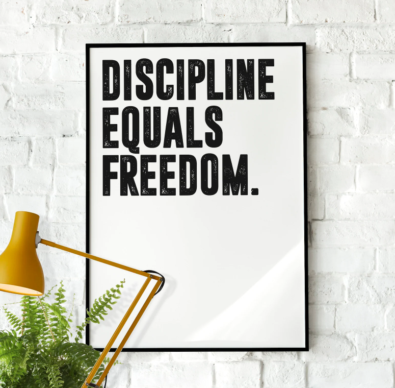 Discipline Equals Freedom