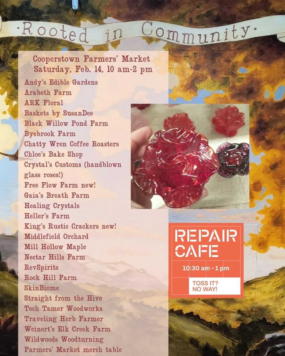 Spend part of your Valentine's Day at the Cooperstown Farmers' Market. 

Pick up all the local ingredients you need to make a special someone a special meal. 

There's also flowers and plants, baskets, coffee, baked goods, handblown glass, heating pa