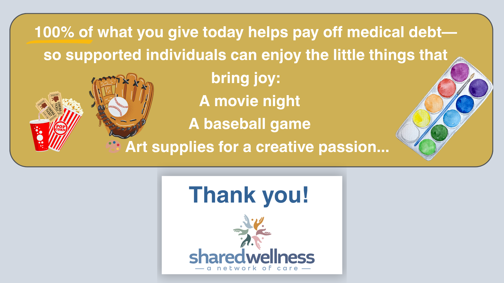 A thank you message from sharedwellness with a calories and wellness theme. It features illustrations of popcorn, a baseball glove with a ball, a paint palette with colors, and tickets. The background is light blue, with a gold rectangular message box and a white sharingwellness logo box at the bottom.