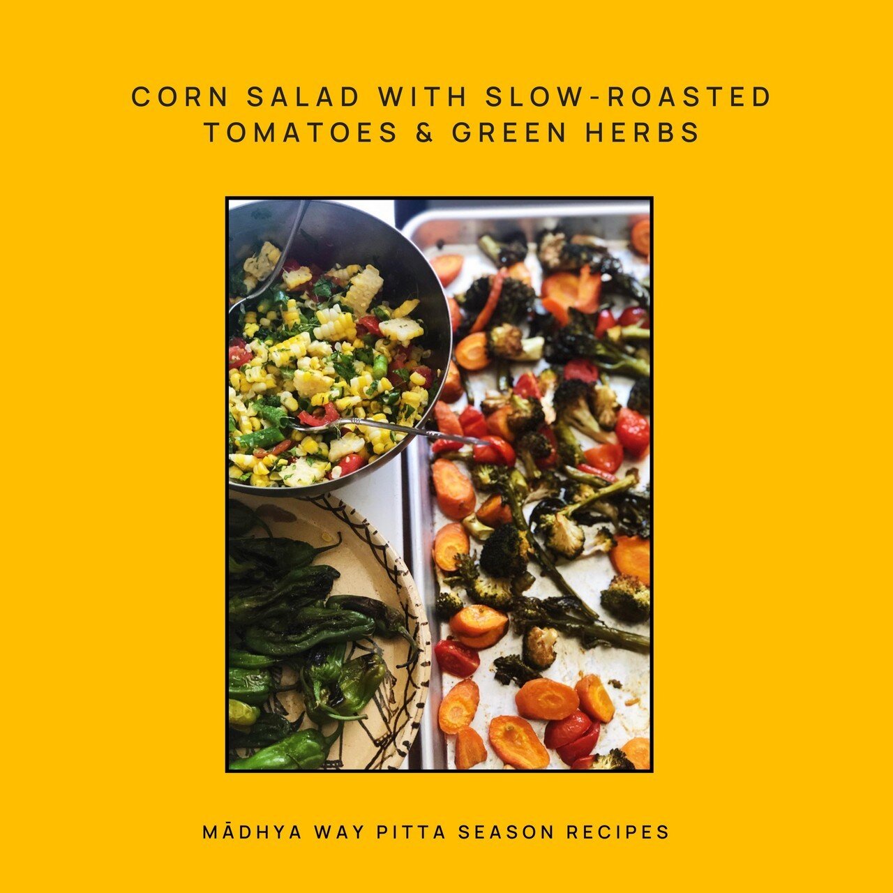 SAVE THIS RECIPE!!! This light and refreshing corn salad is the perfect addition to any warm weather meal. Interested in some doshas specific modifications? Keep swiping till the end!