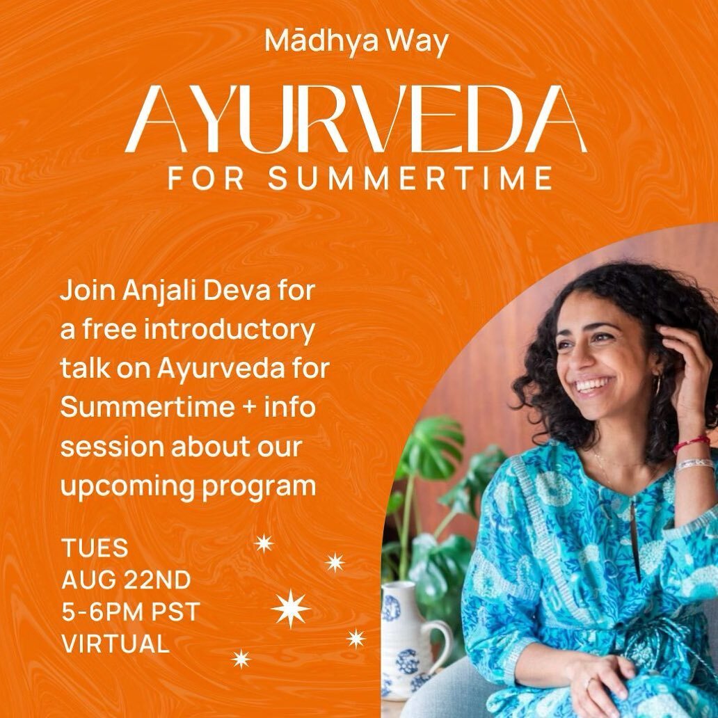 SIGN UP @ THE LINK IN BIO ✨🌞✨&nbsp;Join Anjali Deva for a free introductory talk on Ayurveda for Summertime. We will discuss a few herbal and dietary suggestions to make the most out of our summers by staying cool, hydrating, and resting well. We wi