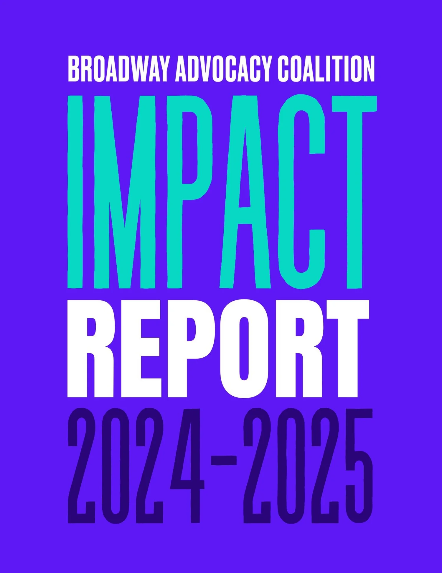 2025 Impact Report — Broadway Advocacy Coalition