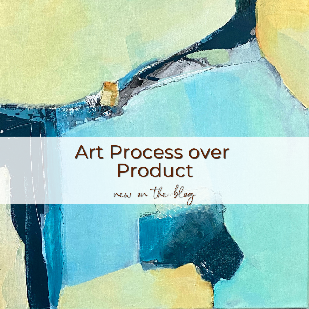 Art Process over Product — Caryl Fine Art