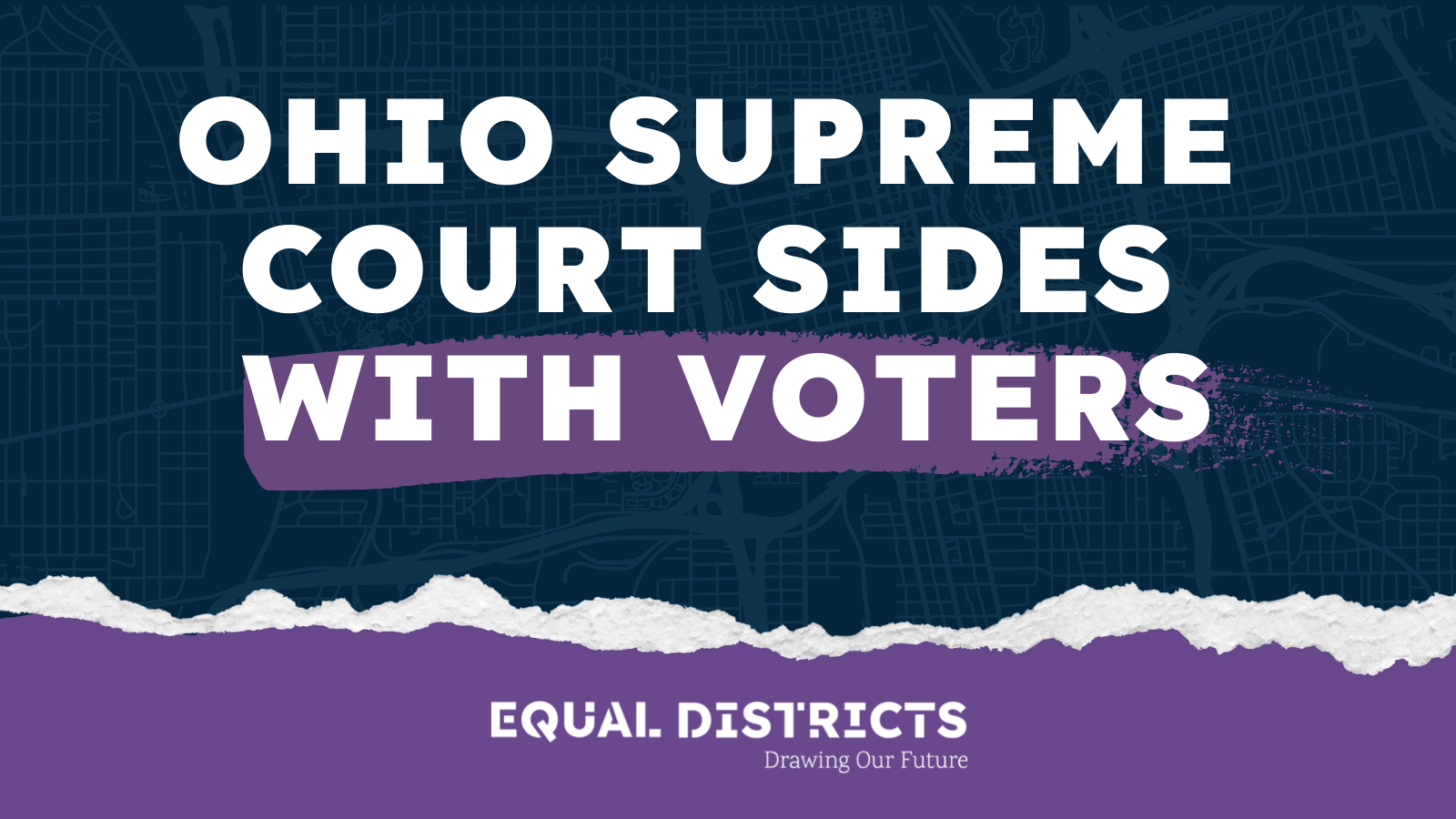Equal Districts Coalition Readies for Redraw After Ohio Supreme Court Rejects Unconstitutional Maps