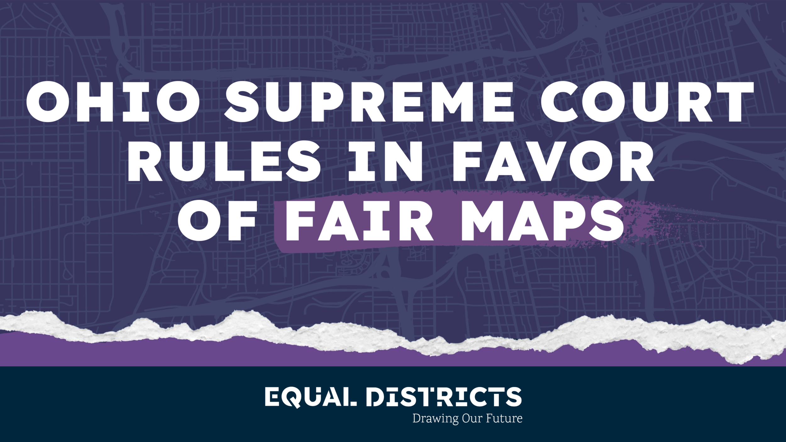 Ohio Congressional Maps Struck Down, Equal Districts Coalition Celebrates with Ohioans