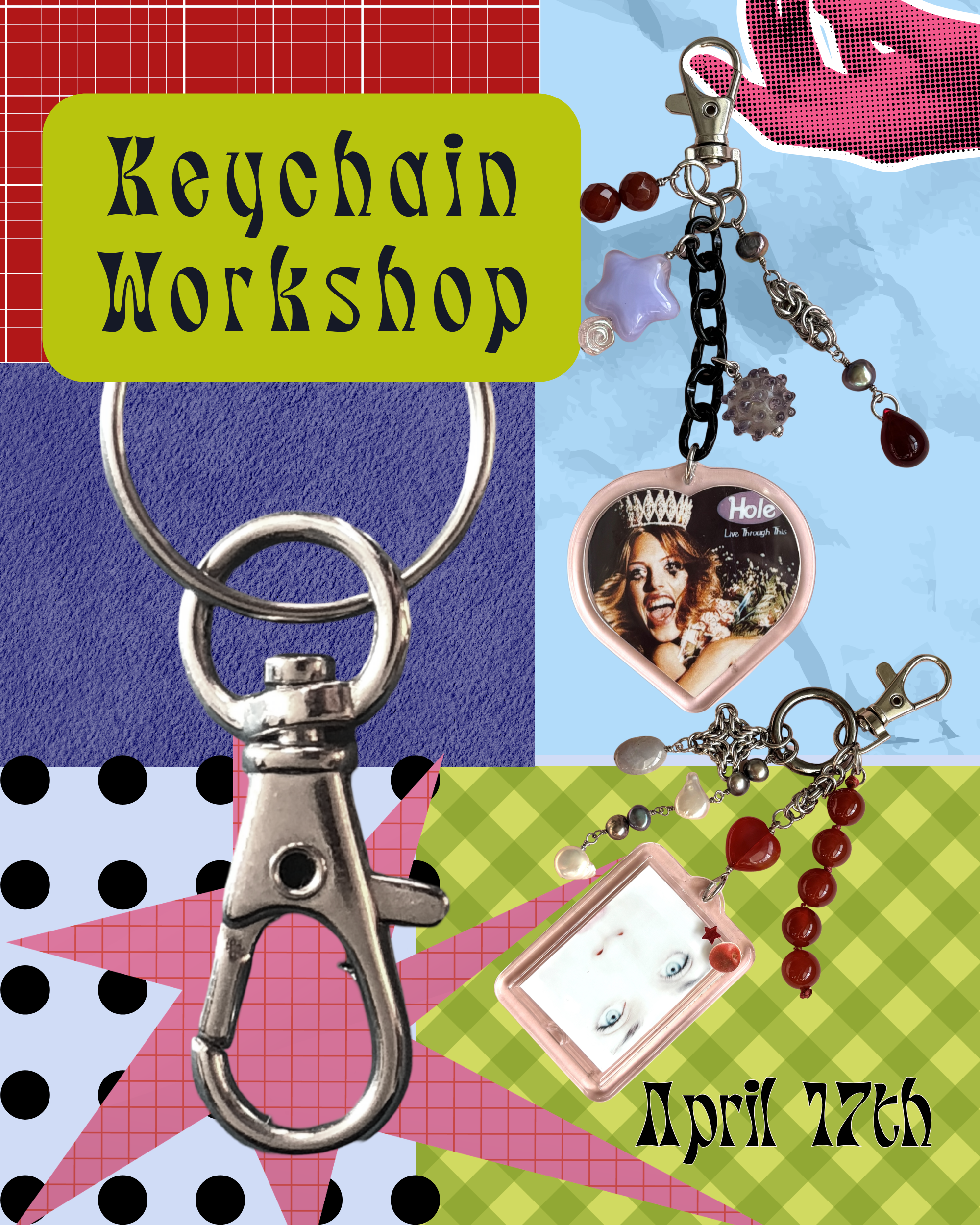colorful collage style flyer that says keychain workshop April 17th with pictures of photo keychains that have different music artists on them