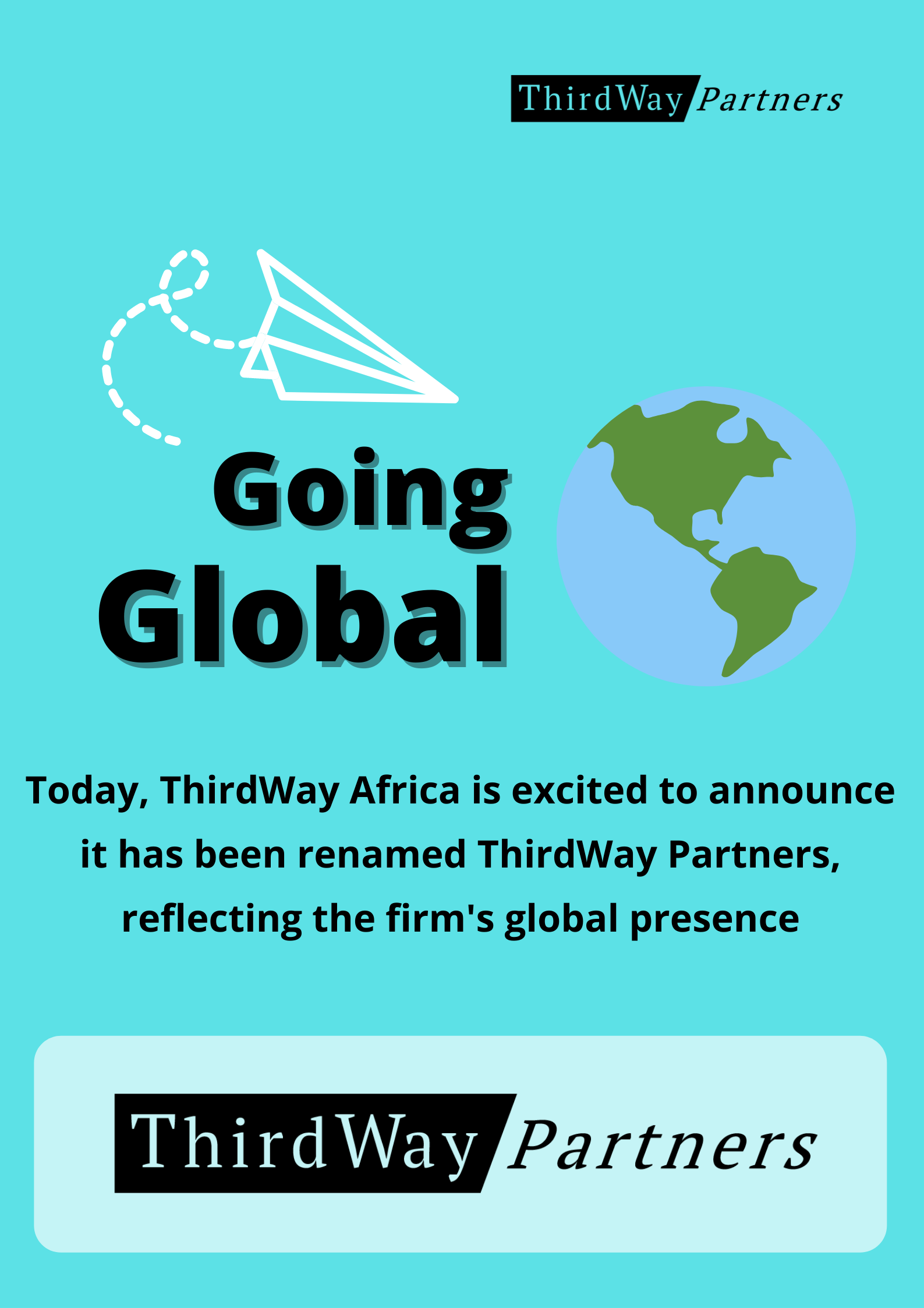 Going Global - ThirdWay Partners is Born (Press Release)