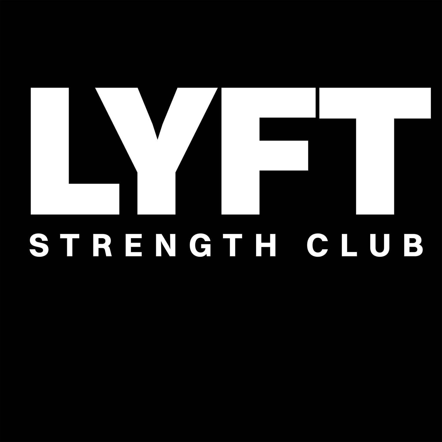 LYFT STRENGTH CLUB