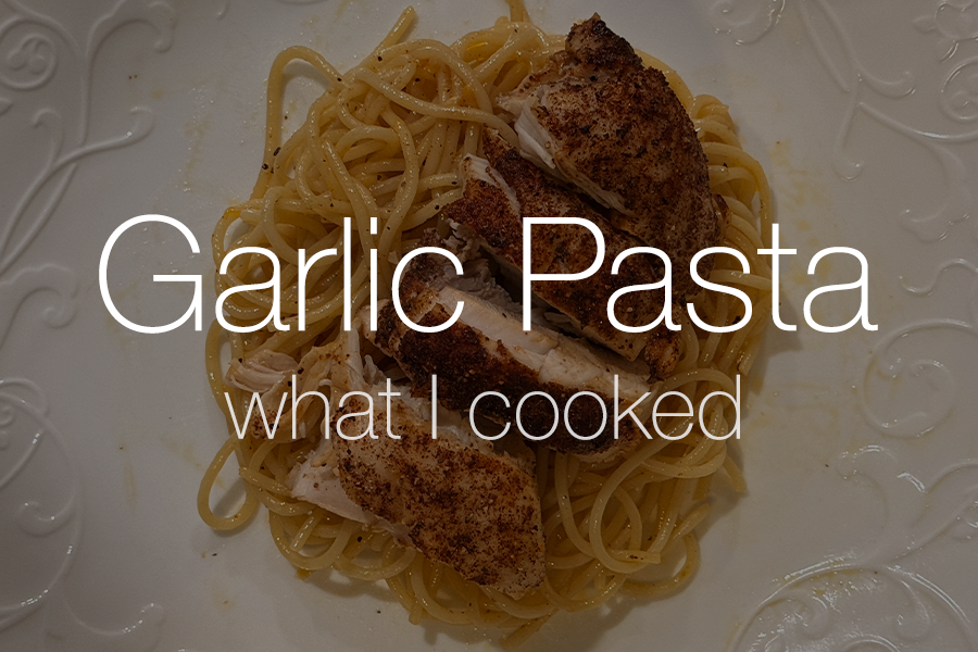Garlic Pasta with Chicken
