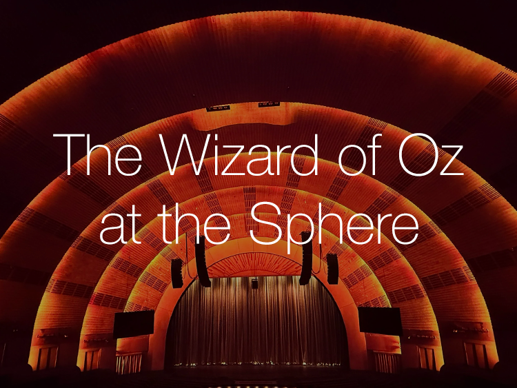 The Wizard of Oz at Sphere