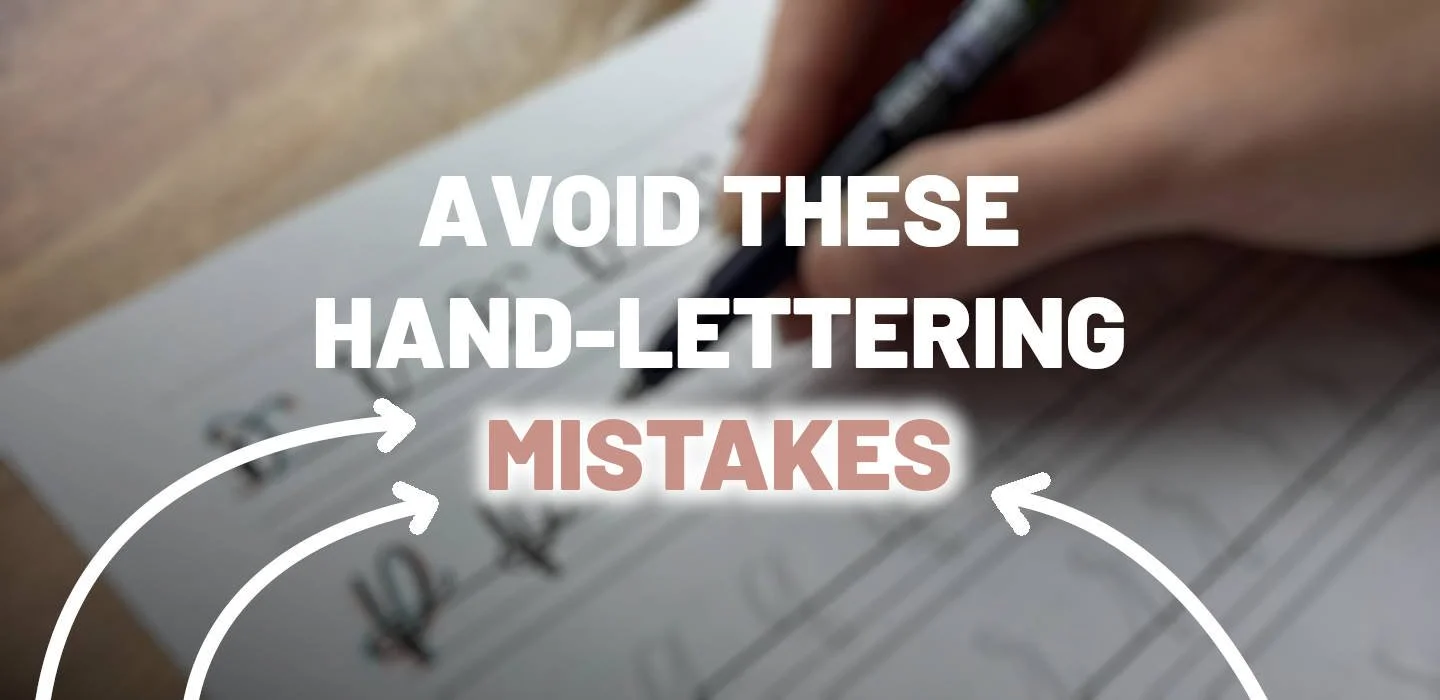 Top 10 Mistakes Beginners Make with Hand-Lettering Practice (And How to Avoid Them)