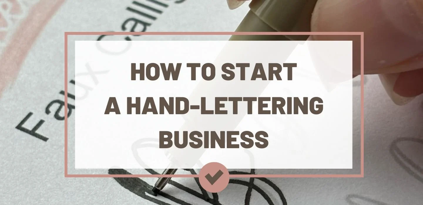 How to Start a Hand-Lettering Business Step-by-Step