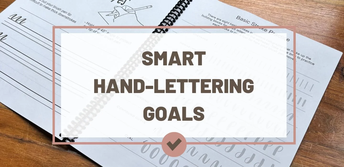 How to Set Good Hand-Lettering Goals for Yourself