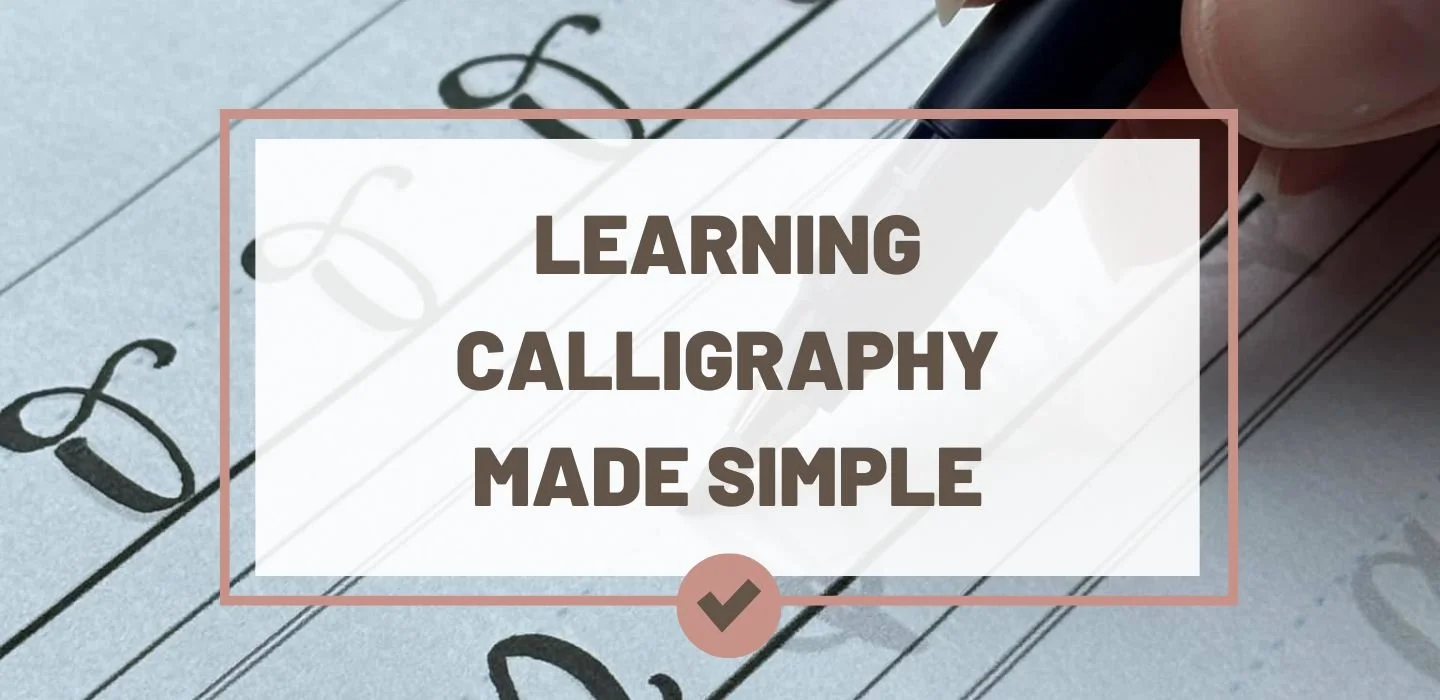 Best Way to Learn Calligraphy Made Simple