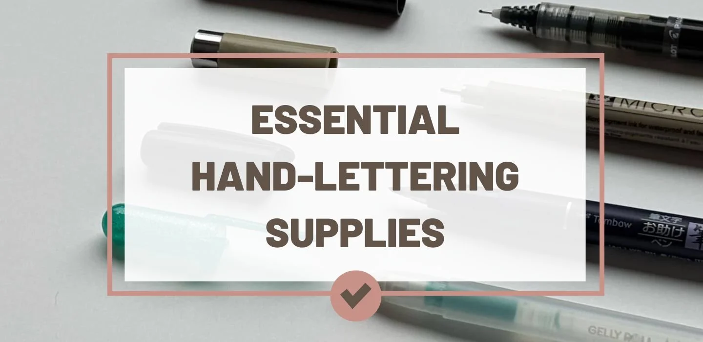 Essential Hand-Lettering Supplies and Tools Guide