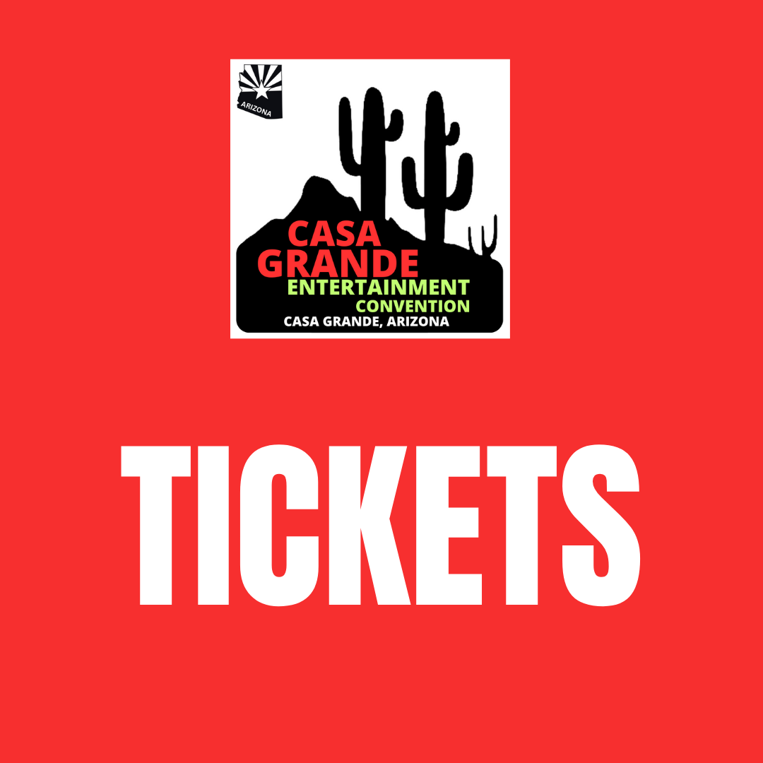 CASA GRANDE COMIC CON TICKETS (EARLY BIRD PRICE)