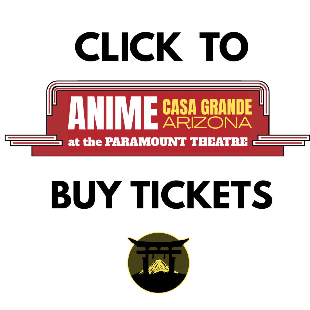 ANIME CASA GRANDE ticket