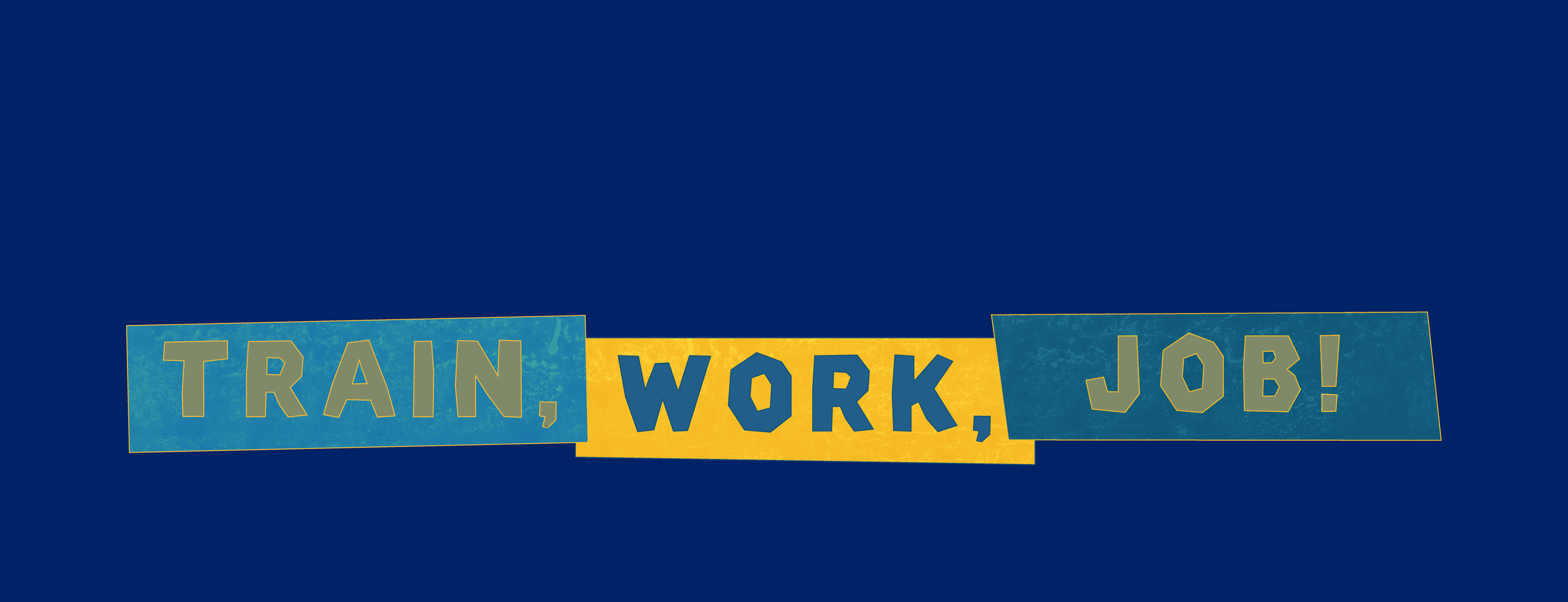 Train, Work, Job!.png
