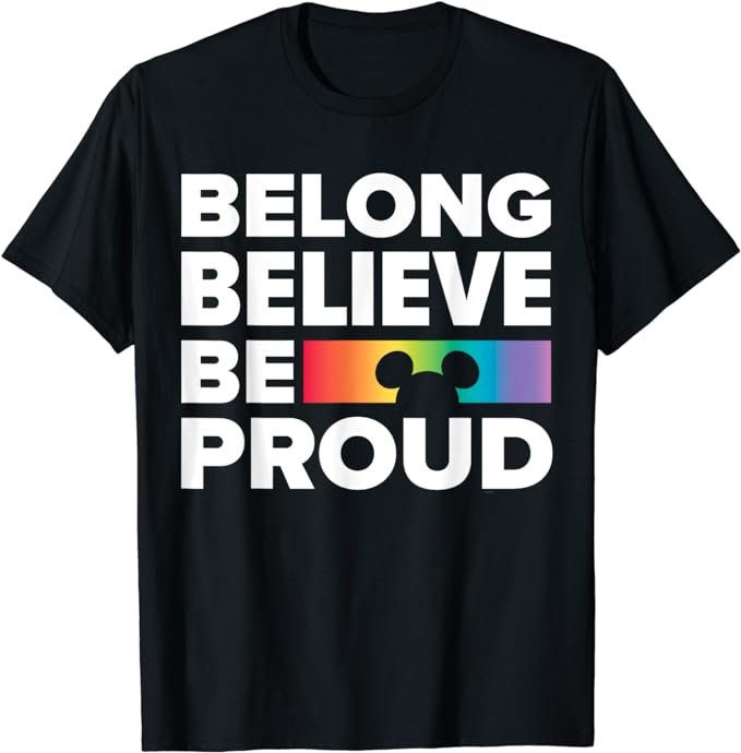 Disney Belong Believe Be Proud Pride T-Shirt