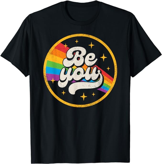 Be You Pride LGBTQ Gay LGBT Ally Rainbow Flag Retro Galaxy T-Shirt .jpeg