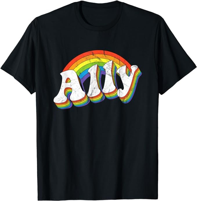 Retro Ally LGBTQ 70s Gay Pride Flag LGBT T-Shirt .jpeg