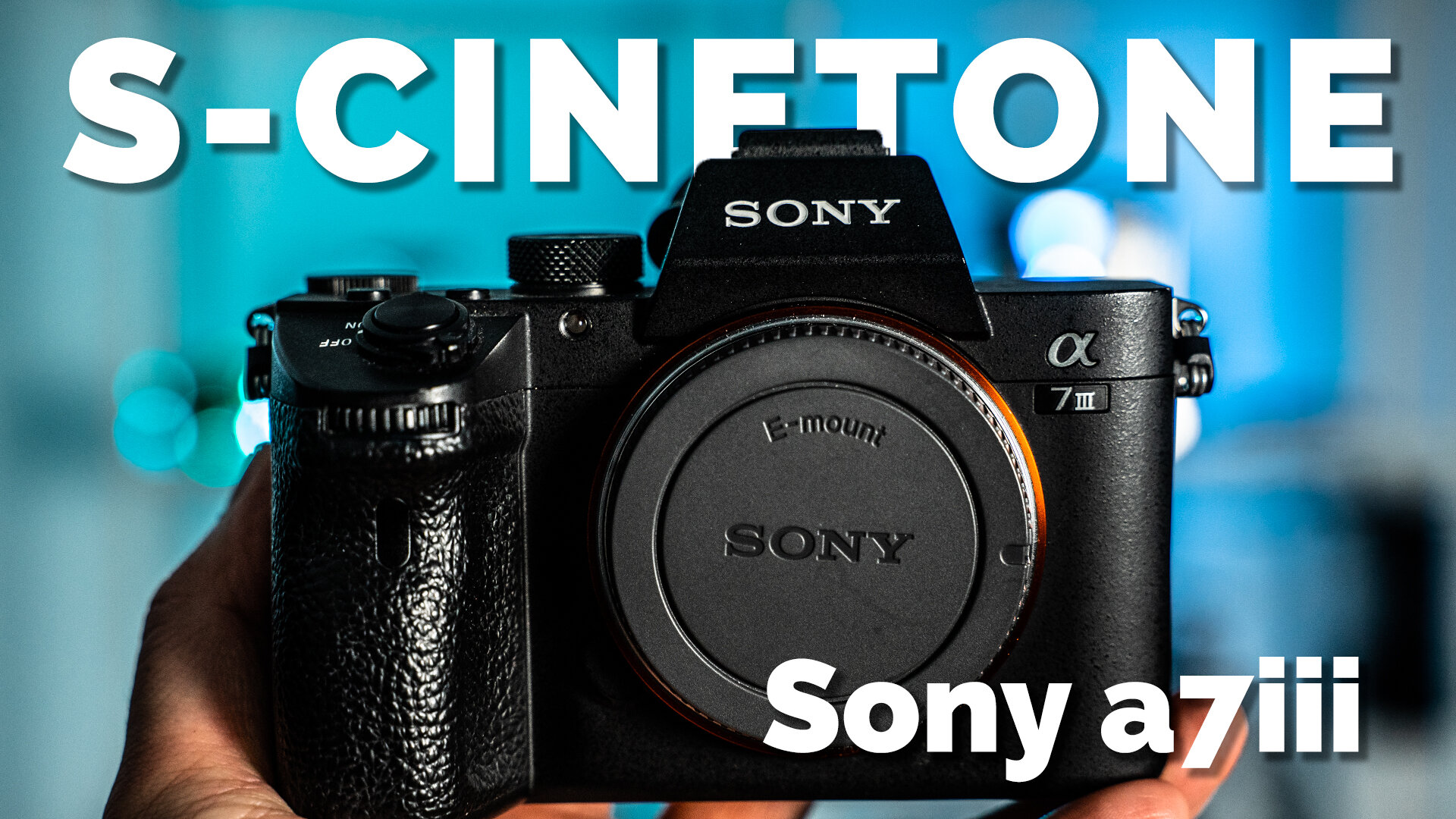 How to Get S-Cinetone Sony a7iii — So