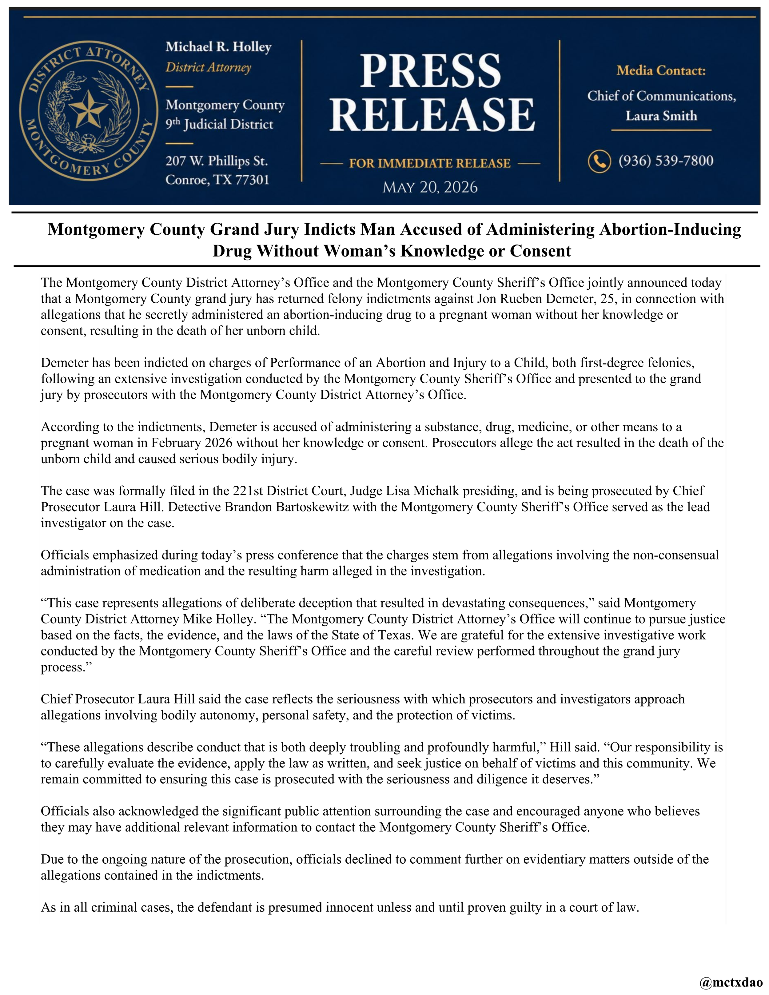 Press release from Montgomery County District Attorney's Office announcing grand jury indictment of man accused of administering abortion-inducing drug without woman's consent, with details about charges, investigation, and legal process.