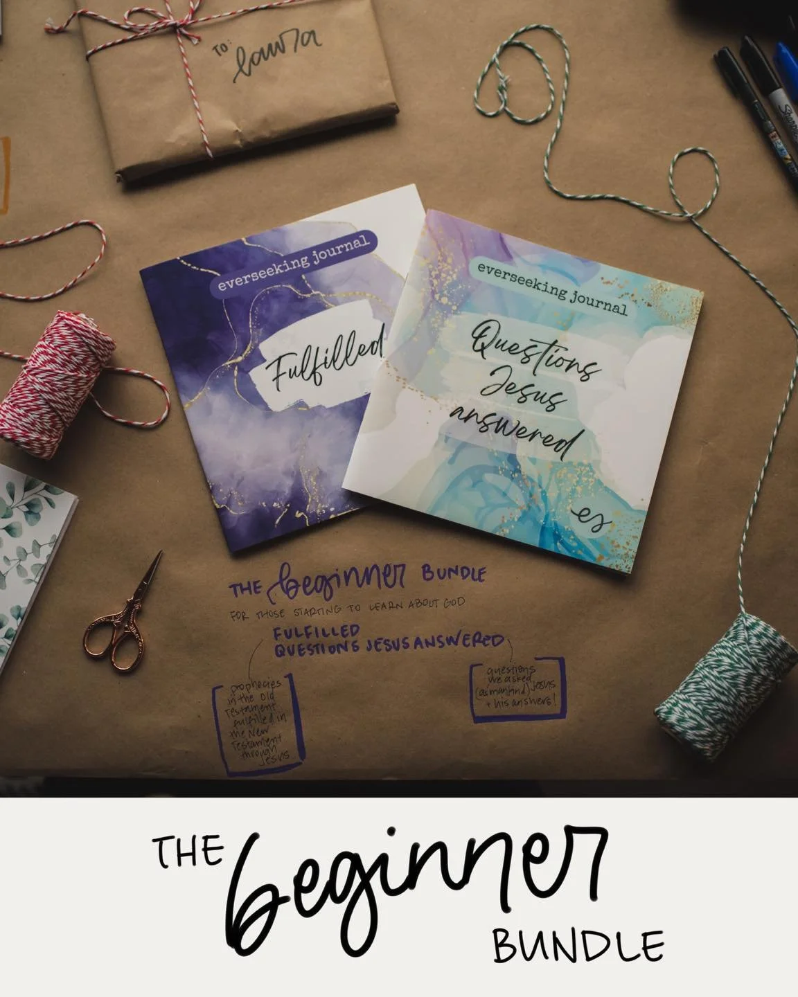 For those starting to learn about God: The Beginner Bundle

The two everseeking journals in this bundle:

📔 &ldquo;Fulfilled&rdquo; - prophecies in the Old Testament fulfilled in the New Testament through Jesus

📘 &ldquo;Questions Jesus Answered&rd