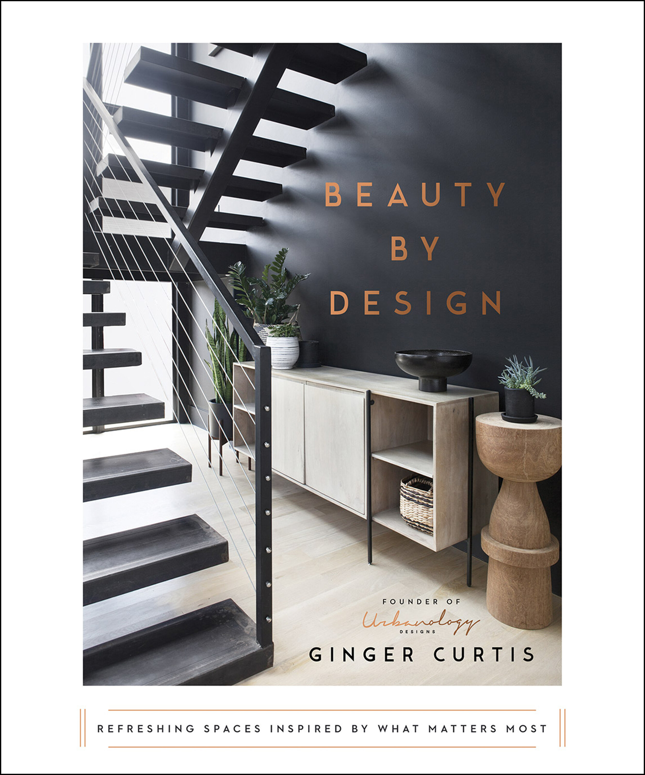 Beauty By Design Book by Ginger Curtis of Urbanology Designs