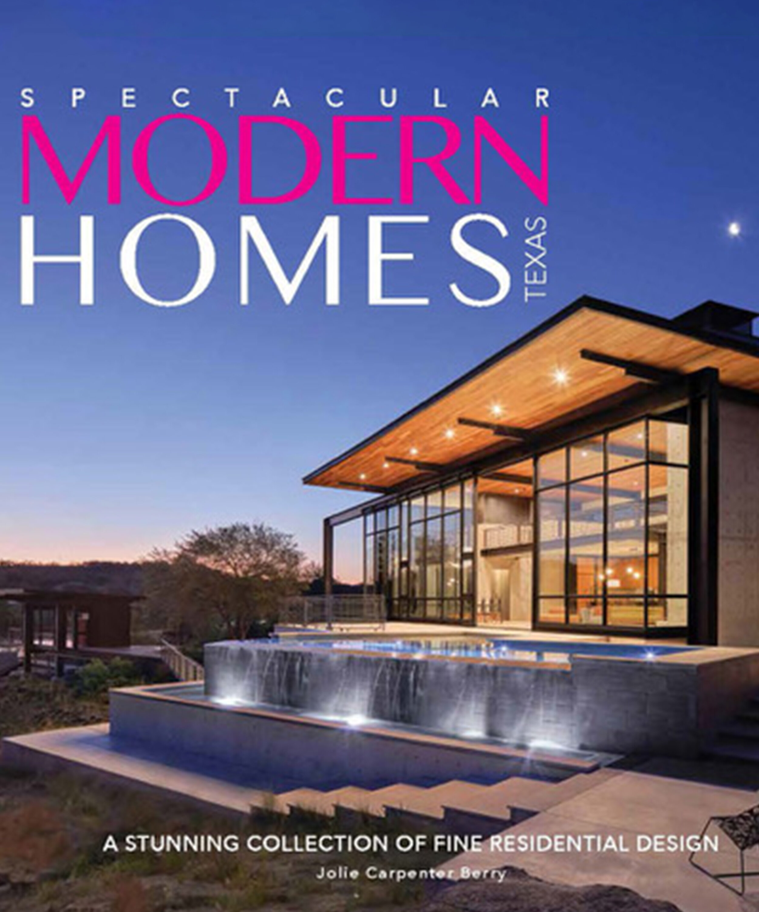 Urbanology Designs featured in Spectacular Modern Homes of Texas: A Stunning Collection of Fine Residential Design