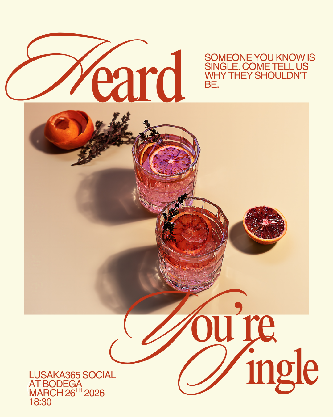 Heard You’re Single- Pitch Your Single Friend Lusaka