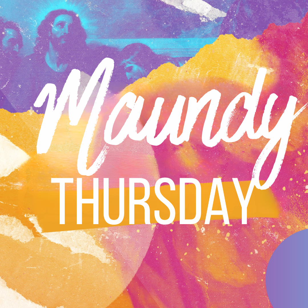 Maundy Thursday