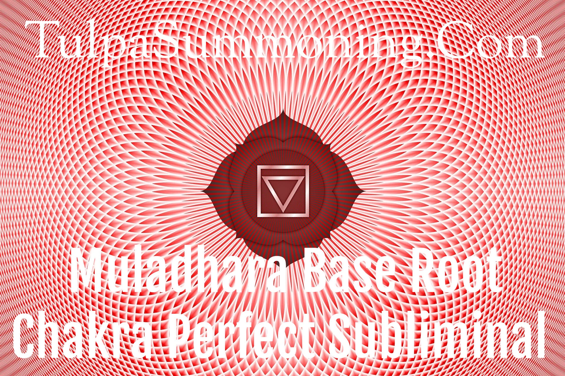 Muladhara Base Root Chakra Quantum Healing and Perfect Subliminal ...