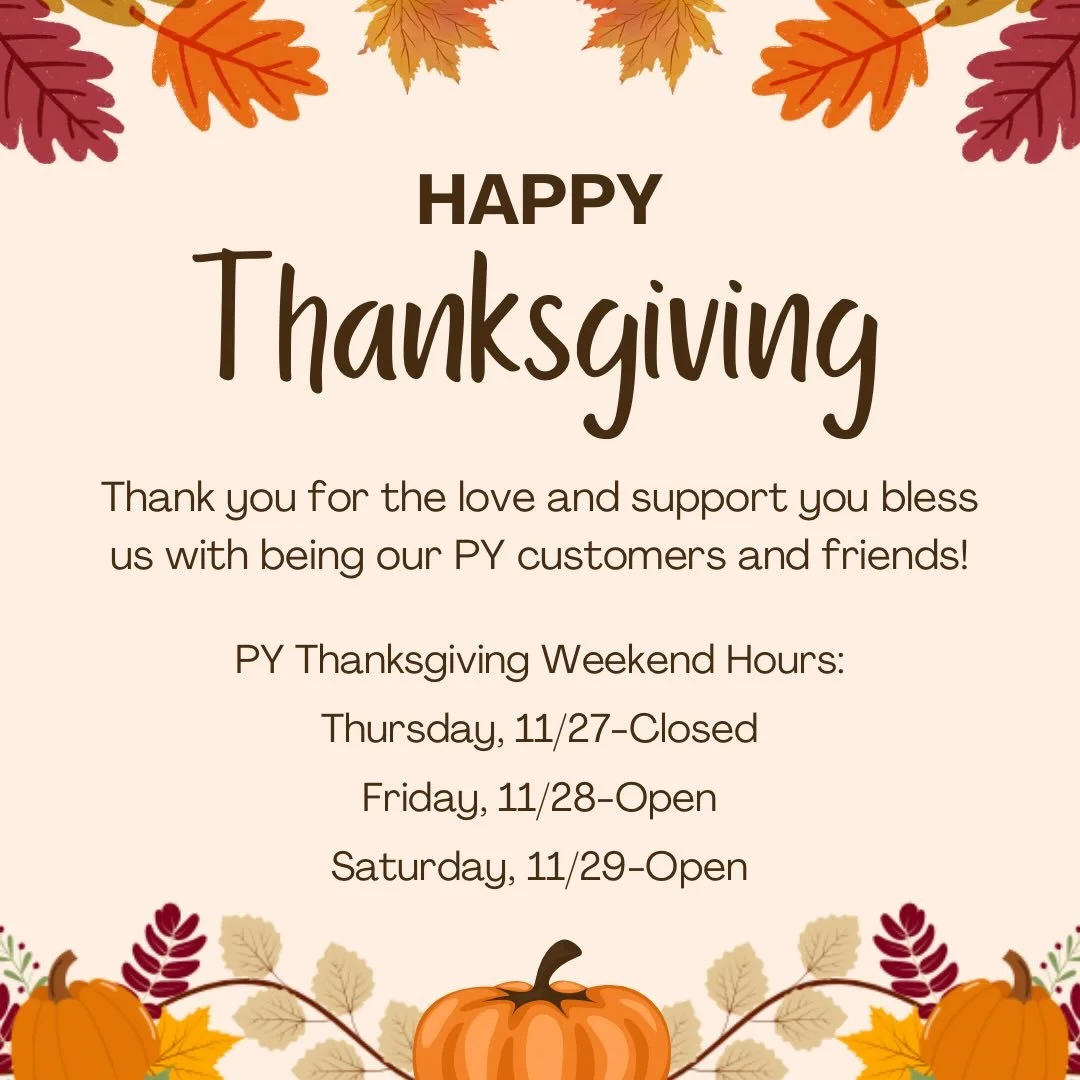 Happy Thanksgiving, PY family! We will see you Friday!

#thankful #personallyyours #shoplocal