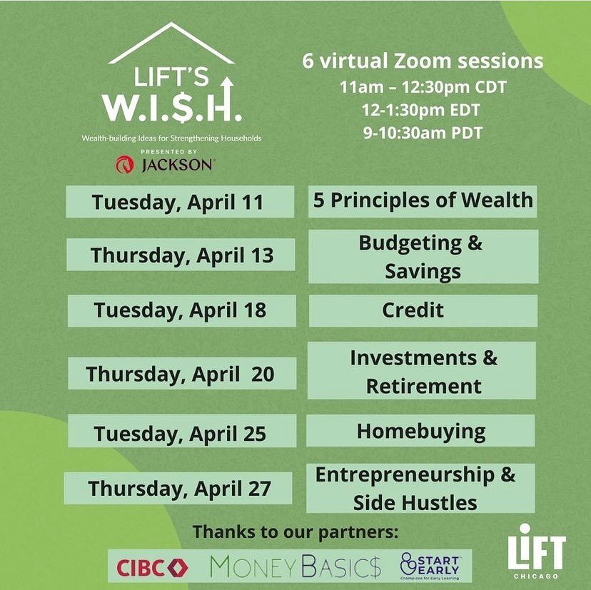Starting tomorrow join #LIFTChicago for 6 virtual sessions of W.I.S.H, featuring topics including wealth building, saving for retirement, and more! Attendees will be entered to win a raffle of $300 in gift cards!

Go to the @liftcommunities page to r