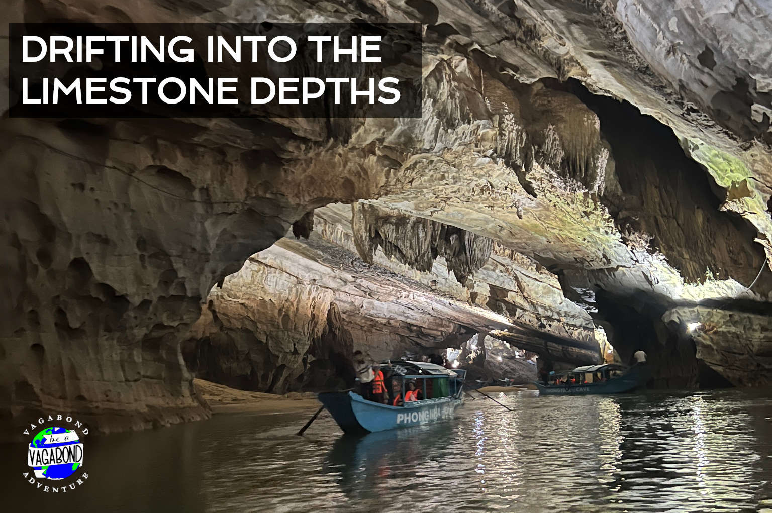 Drifting into the Limestone Depths, Phong Nha