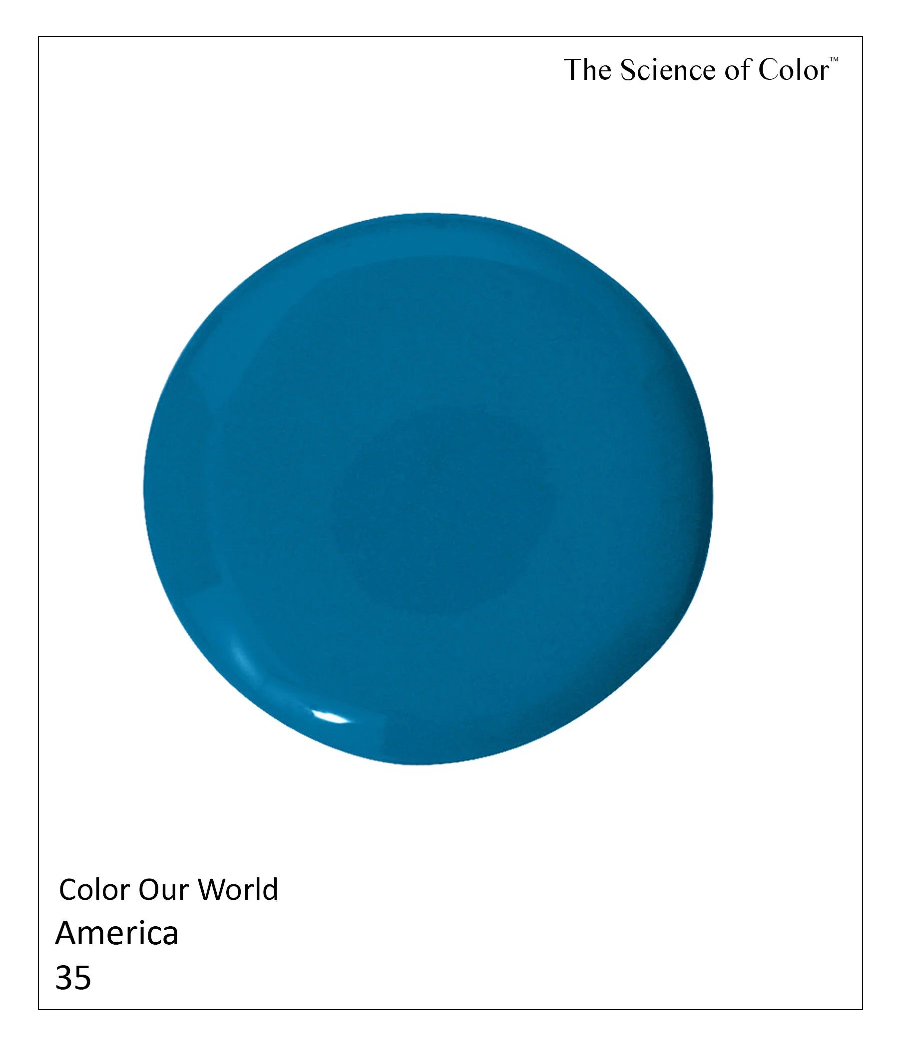 35.	America – This is a true American Federalist color. Nothing more or nothing less. It lives up to its name as highly pigmented deep blue teal.