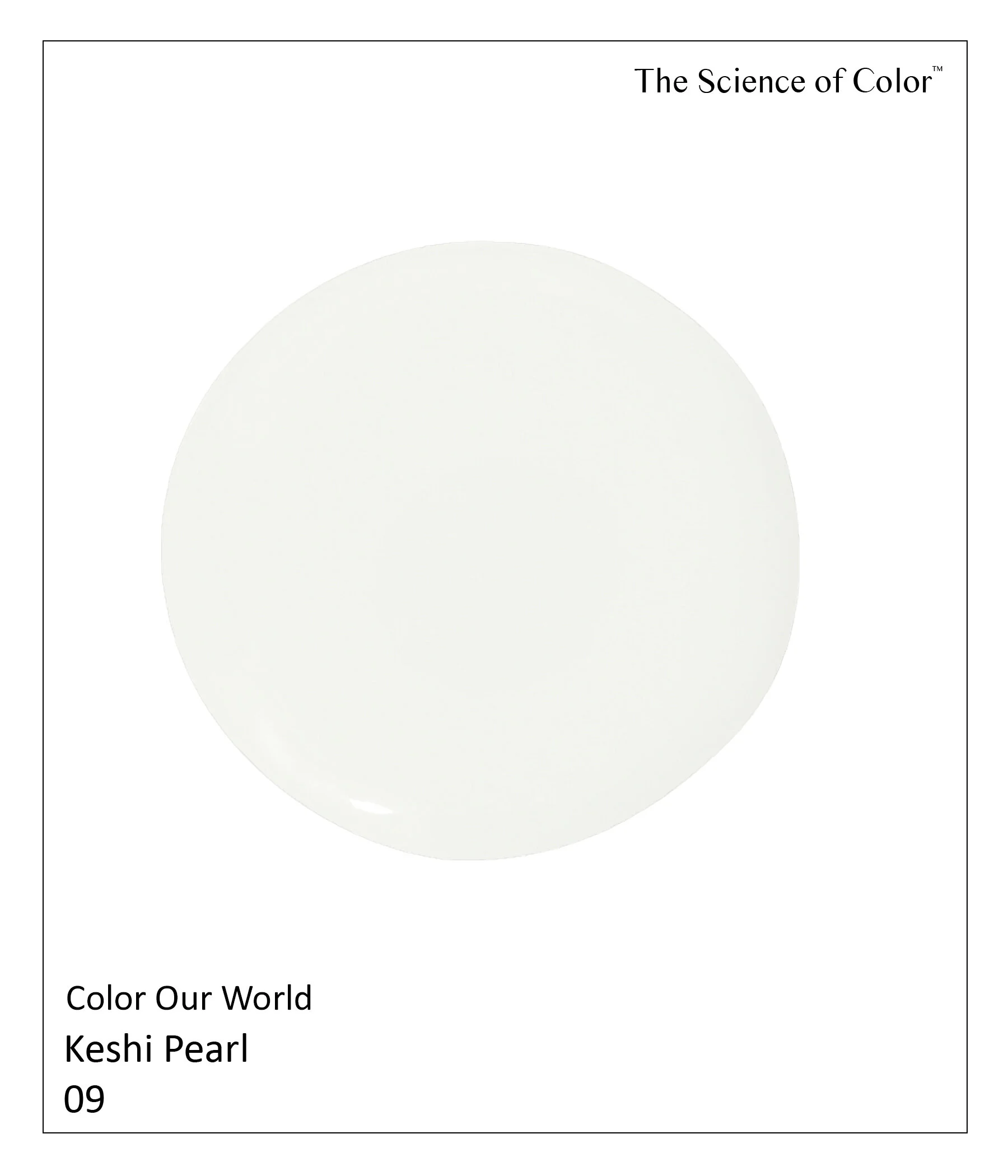 9.	Keshi Pearl – If you’ve ever had the pleasure of holding one of these lovelies, you would know how it inspired this delicate shade of pearl.