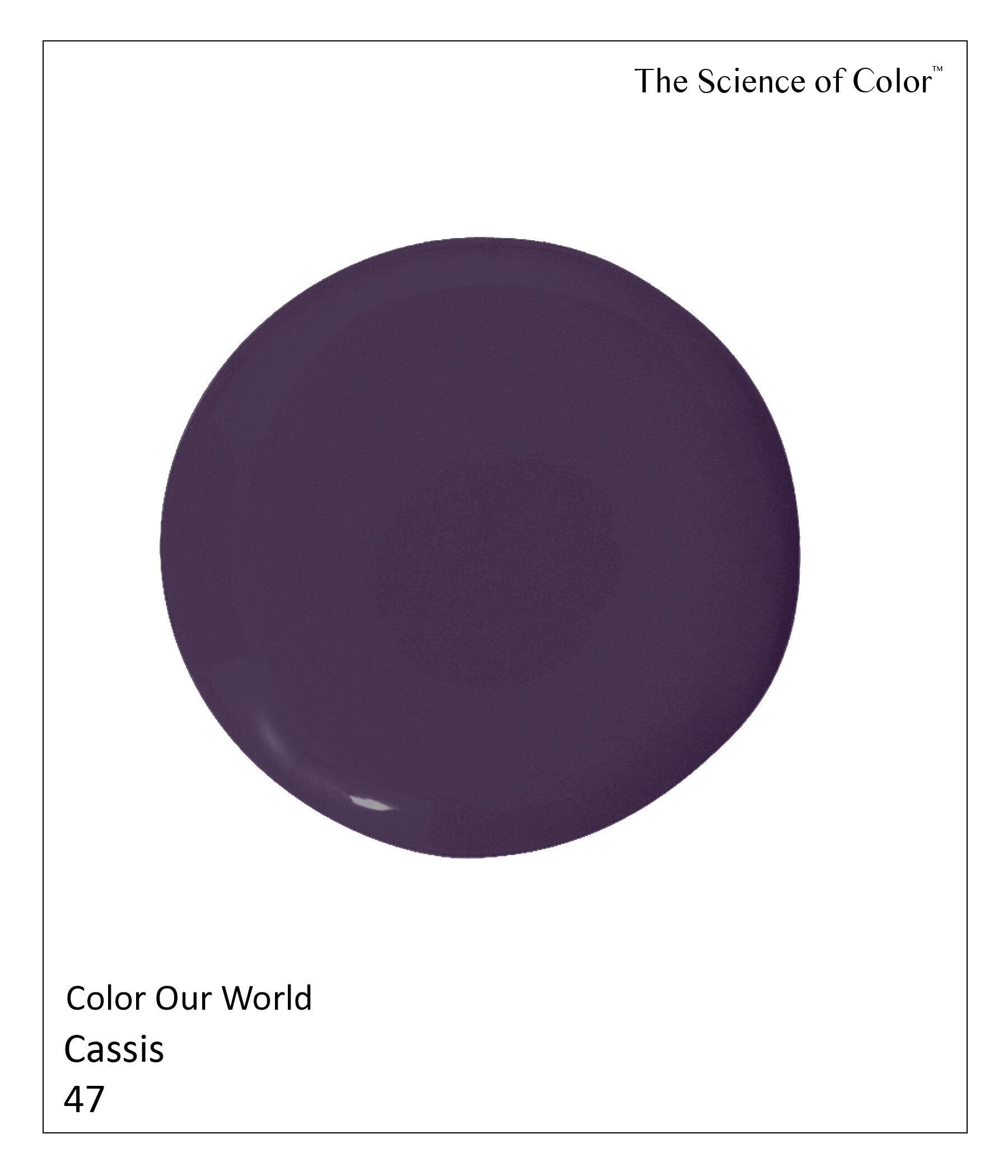 47.	Cassis – Kir Royal, anyone? This was the inspiration for this deeply toned purple shade. It features equal parts of red and blue in its composition.